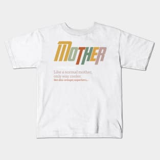 Vintage Mothers Day Funny Mother Definition Retro Kids T-Shirt